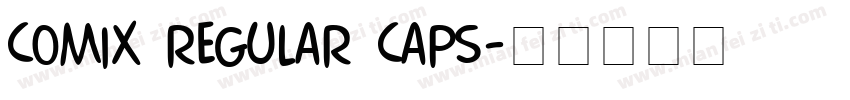 Comix Regular Caps字体转换